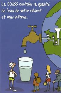 La DDASS contrle la qualit de l'eau de votre robinet